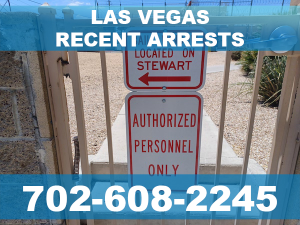 Las Vegas Recent Arrests Las Vegas Recent Arrests