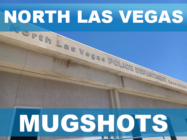 North Las Vegas Mugshots North Las Vegas Mugshots